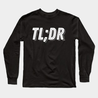 TLDR Long Sleeve T-Shirt